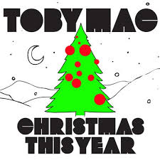 TobyMac Christmas This Year