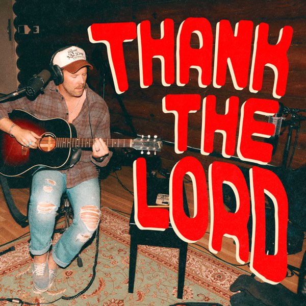 Thank The Lord - Patrick Mayberry
